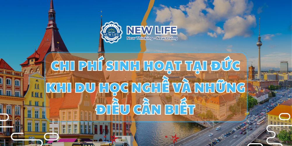 Chi Phí Sinh Hoạt Tại Đức Khi Du Học Nghề Và Những Điều Cần Biết - New Life du học nghề Đức