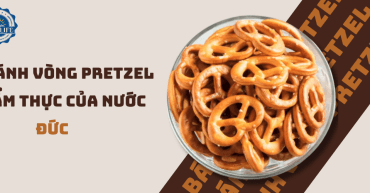 Bánh vòng Pretzel, tinh túy ẩm thực của nước Đức